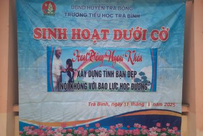 Sinh hoạt dưới cờ tuần 27 với chủ đề “Xây dựng tình bạn đẹp nói không với bạo lực học đường”
